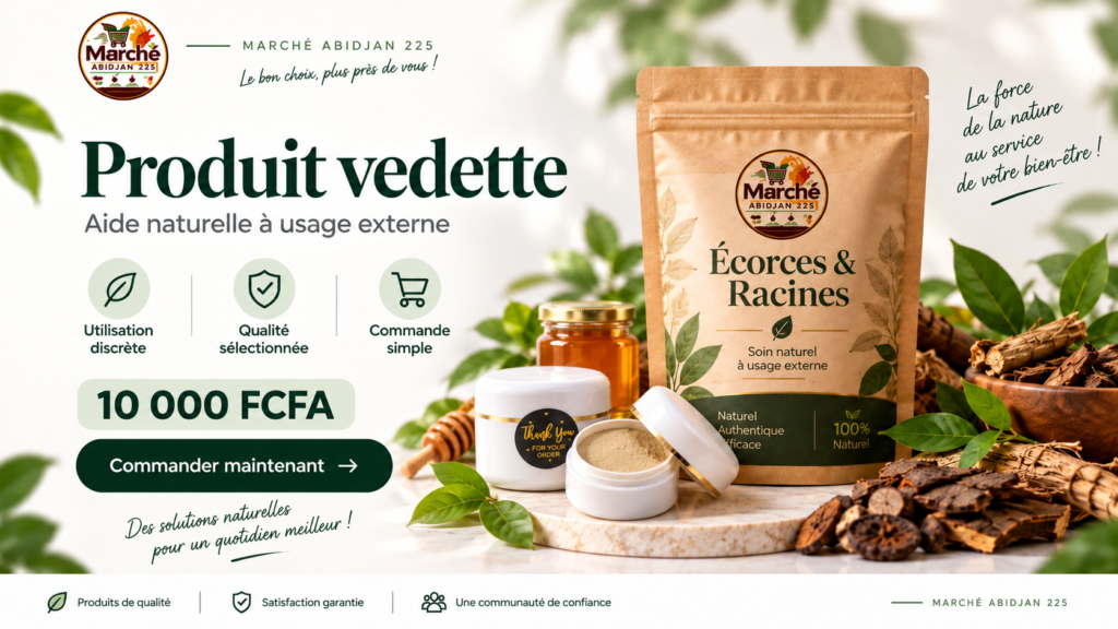 Produit vedette Produit vedette Écorces & Racines – Marché Abidjan 225
